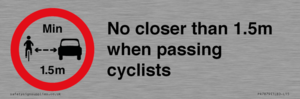 No closer than 1.5m when passing cyclists